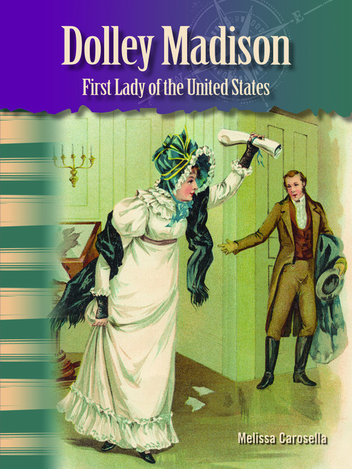 Title details for Dolley Madison by Melissa Carosella - Available
